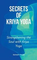 Secrets of Kriya Yoga