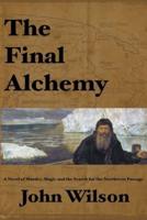 The Final Alchemy