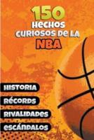 150 Hechos Curiosos De La NBA