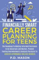 Financially Smart Career Planning For Teens
