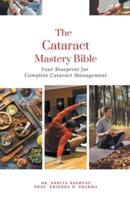 The Cataract Mastery Bible