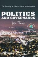 Politics and Governance-The Anatomy of Political Power in the Capitals