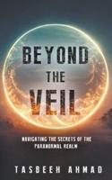 Beyond the Veil