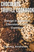 Chocolate Truffle Cookbook