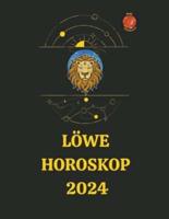 Löwe Horoskop 2024