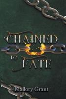 Chained To Fate