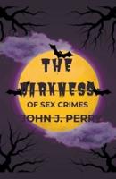 The Darkness Of Sex Crimes