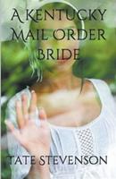 A Kentucky Mail Order Bride