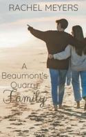 A Beaumont's Quarry Family