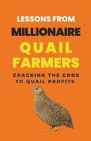 Lessons From Millionaire Quail Farmers