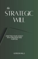 The Strategic Will