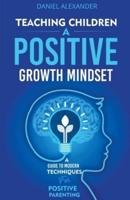 Teaching Children a Positive Growth Mindset