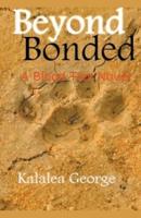 Beyond Bonded