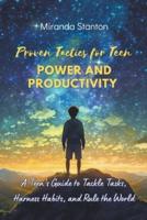 Proven Tactics for Teen Power and Productivity
