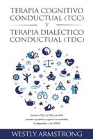 Terapia Cognitivo-Conductual (TCC) Y Terapia Dialéctico-Conductual (TDC)