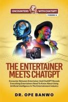 The Entertainer Meets ChatGPT