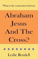 Abraham, Jesus and the Cross