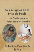 Aux Origines De La Prise De Poids