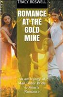 Romance At The Gold Mine