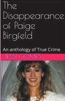 The Disappearance of Paige Birgfeld