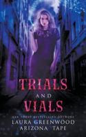 Trials and Vials