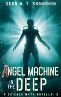 Angel Machine In The Deep