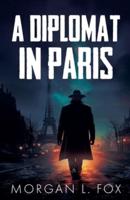 A Diplomat in Paris