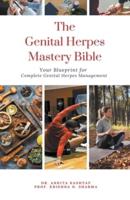 The Genital Herpes Mastery Bible