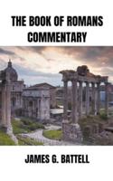 The Book of Romans Commentary