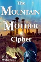 The Mountain Mother Cipher