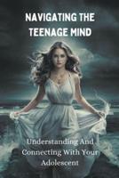 Navigating the Teenage Mind