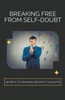 Breaking Free from Self-Doubt