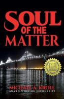 Soul of the Matter