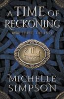 A Time of Reckoning Book Three