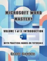 Microsoft Word Mastery Volume 1 of 3