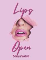 Lips Open