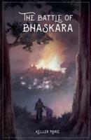 The Battle of Bhaskara