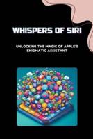 Whispers of Siri
