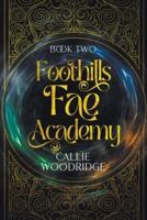 Foothills Fae Academy