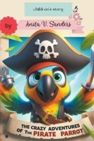 The Crazy Adventures of the Pirate Parrot
