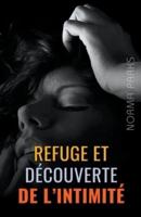 Refuge Et Découverte De L'intimité