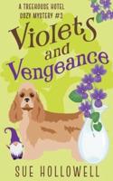 Violets and Vengeance
