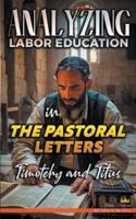 Analyzing Labor Education in the Pastoral Letters