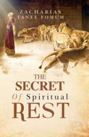 The Secret of Spiritual Rest