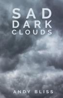 Sad Dark Clouds