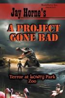 Jay Horne's A Project Gone Bad