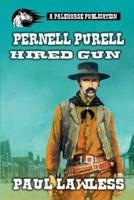 Hired Gun - Pernell Purell
