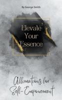 Elevate Your Essence
