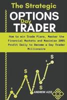 The Strategic Options day Trader