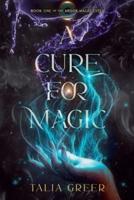A Cure for Magic